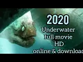 Download Lagu Underwater 2020 full movie link, online watching and download English and Hindi dubbed.
