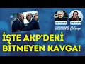 Download Lagu İşte AKP'deki bitmeyen kavga! Can Dündar ve Erk Acarer ile Bilanço