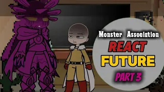 Monster Association React To Future Part 3 OPM Gacha Reaction 