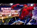 Ultimate Spider Man Complete Story