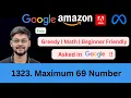 Maximum 69 Number LeetCode 1323 Easy Math Greedy Asked in Google