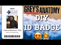 DIY GREY S ANATOMY ID BADGE TWO WAYS