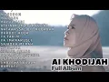 Download Lagu MUGHROM - AI KHODIJAH - FULL ALBUM - TANPA IKLAN - SHOLAWAT MERDU