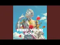 Lagu Feed Your Soul (Sped Up)