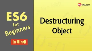 ES6 - Destructuring Object Hindi