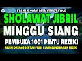 Download Lagu SHOLAWAT JIBRIL PENARIK REZEKI PALING DAHSYAT, SHOLAWAT NABI MUHAMMAD SAW MERDU PENUH BERKAH