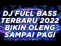 Download Lagu DJ FULL BASS 2022 !! DJ DUGEM PALING ENAK SEDUNIA 2022 ( BIKIN OLENG SAMPAI PAGI )