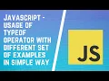 typeof Operator in JavaScript Tutorial JavaScript typeof Operator Type Operators