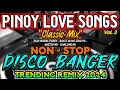 Download Lagu Pinoy Love Songs Disco Banger | Nonstop Trending Classic Mix DISCO CHAMPION