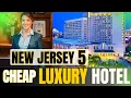 Cheapest 5 Luxury Hotels in New Jersey 2025 Top Hotel And Resort New Jersey Hotel Save Money NJ