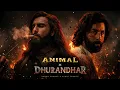 Lagu ANIMAL × DHURANDHAR | BGM Mashup | @SagarSwarup x @SunixThakor  Cinematic Crossover