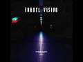 TUNNEL VISION - MOD47 & THISISPHONKED.