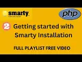 02 - Smarty Installation Smarty PHP Free Tutorial Smarty Template Tutorials Debug With Abdul