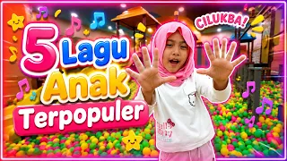 5 LAGU ANAK TERPOPULER - CILUKBA DAN LAINNYA #laguanak #laguanakanak #laguanakterbaik