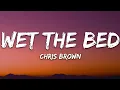 Download Lagu Chris Brown - Wet The Bed (Lyrics)