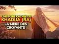 Lagu Khadija (RA) – Celle que le Prophète ﷺ n’a jamais oublié