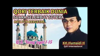 Download Tilawatil Quran Merdu, Surat Yusuf ayat 1 - 15, H. Chumaidi Hambali Qori Internasional MP3