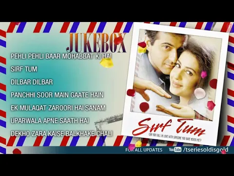 Download MP3 Sirf Tum Movie All Songs Jukebox | Sanjay Kapoor, Priya Gill, Sushmita Sen  | INDIAN MUSIC