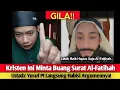 Download Lagu GILA!! Kristen Ini Minta Buang Surat Al-Fatihah, Ustadz Yusuf PI Langsung Habisi Argumennya!