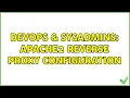 DevOps SysAdmins apache2 reverse proxy configuration