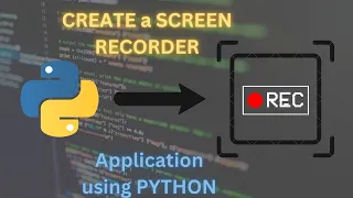How to create a real-time Screen Recorder Application using Python - RJ Coding Tips Python Tips