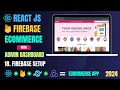 Build Ecommerce App with React And Firebase Firebase Setup React Projects For Beginners