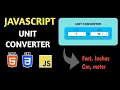 Build a Unit Converter App using JavaScript in 10 minutes - JavaScript Projects for Beginners