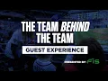 The Team Behind the Team - Guest Experience