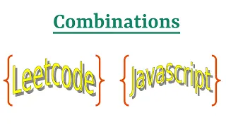 Leetcode Question 77 Combinations in Javascript