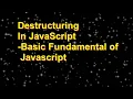 Destructuring in JavaScript in Hindi destructuring assignment in es6 destructuring arrays value