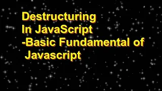 Destructuring in JavaScript in Hindi destructuring assignment in es6 destructuring arrays value