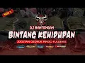 Download Lagu DJ BANTENGAN BINTANG KEHIDUPAN NIKE ARDILLA FULL JOGETAN GEDRUK PINDO TERBARU BY DJ UYIINKZ