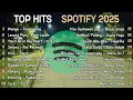 Download Lagu TOP HITS SPOTIFY INDONESIA 2025 | TOP HITS TIKTOK 2025 | LAGU POP HITS VIRAL 2025 FULL ALBUM 🎵