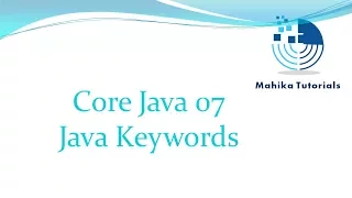 Core Java 07-Java Keywords Reserved Words and Literals
