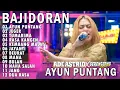 Download Lagu AYUN PUNTANG JEGER TUMARIMA RASA KANGEN ADE ASTRID X GERENGSENG TEAM AND FRIEND FULL ALBUM  BAJIDOR MP3
