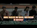 Download Lagu nadhom sunda amal sholeh anu bakal nulungan di akherat