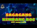 Download Lagu SAGAGANG KEMBANG ROS - ABAH AGUS  LATIHAN JAMAPRING GRUP