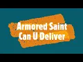 Armored Saint - Can U Deliver  (Remastered 2020)