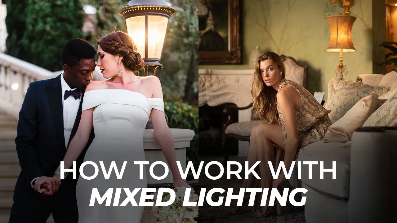 How to Work With Mixed Lighting in Your Photos | Master Your Craft