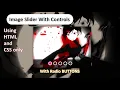 Image Slider Using Navigation Buttons CSS Only Image SlideShow With Controls Using Radio Buttons