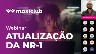 Webinar Atualização da NR 01 e os Fatores Psicossociais