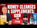Kidney Cleanses Supplements What s Real vs Scam