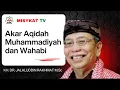 Akar Aqidah Muhammadiyah dan Wahabi | KH Dr Jalaluddin Rakhmat #MisykatTV
