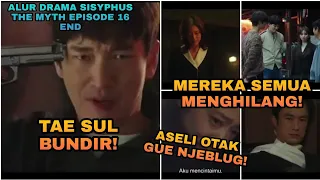 tae sul bundir dan semua mengulang dari awal alur drama sisyphus the myth episode 16 end