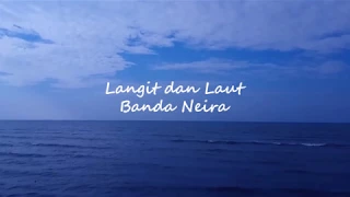 banda neira langit dan laut unofficial lyric video 