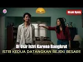 Download Lagu Suami Bangkrut Diusir Istri! Ternyata Istri Kedua Bawa Rezeki Berlimpah‼️