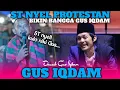 BIKIN BANGGA‼️ST NYEL CABANG PROTESTAN NGAJI BARENG GUS IQDAM DI KARYA TANI‼️GUS IQDAM TERBARU