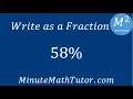 Write as a Fraction 58