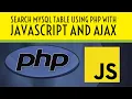 Search Mysql Table using PHP with Javascript and Ajax