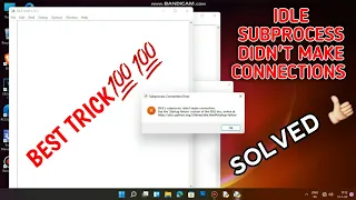 PYTHON Idle Subprocess Didn t Make Connections Problem Solved No Need To Uninstall Your Python